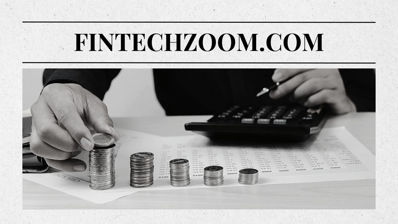 FintechZoom.com: A Deep Dive into the Financial News & Analysis Platform
