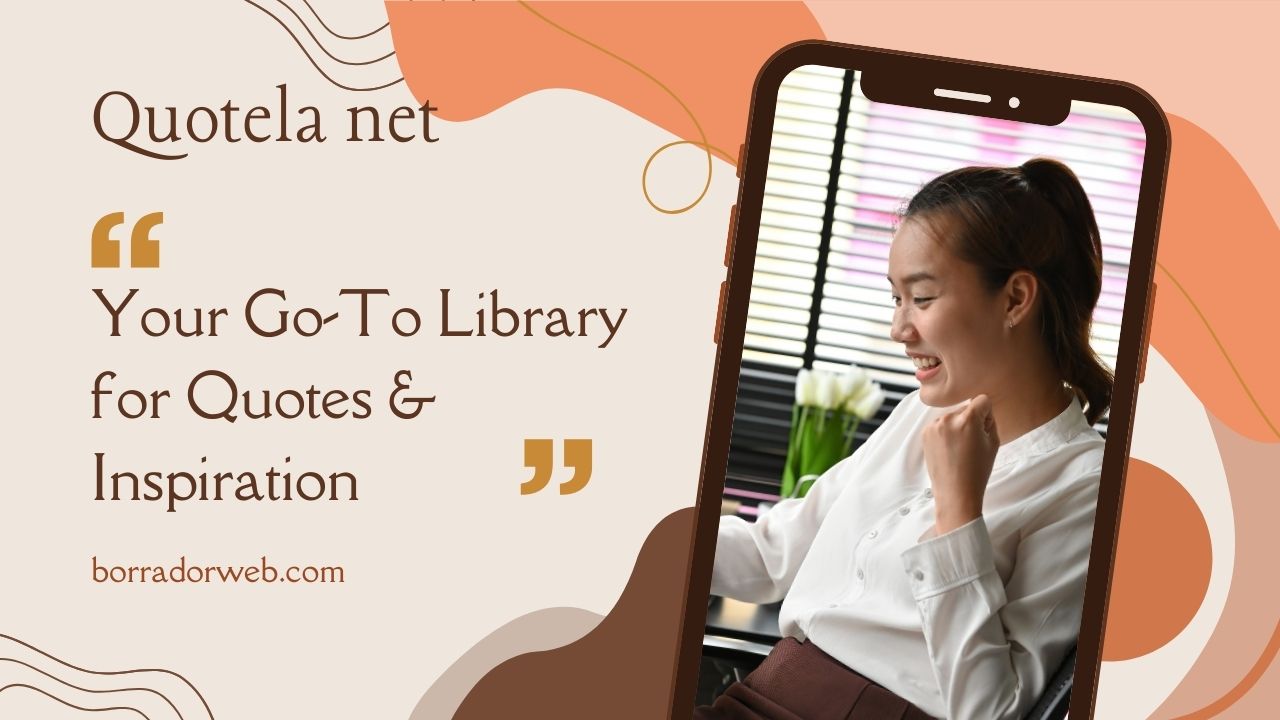 Quotela net: Your Go-To Library for Quotes & Inspiration