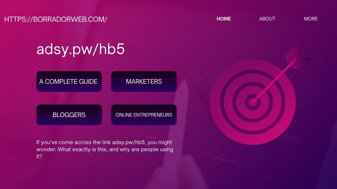 What Is adsy.pw/hb5? A Complete Guide for Marketers, Bloggers, and Online Entrepreneurs